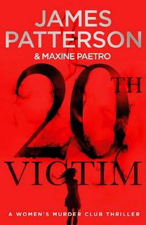 20th Victim (Women's Murder Club 20) by James Patterson