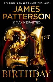 21st Birthday (Women's Murder Club 21) by James Patterson