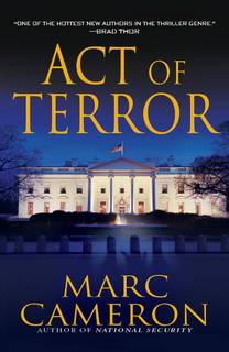 Act of Terror (Jericho Quinn 02) by Marc Cameron