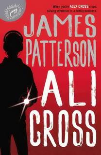 Ali Cross (Ali Cross 01) by James Patterson