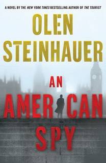 An American Spy (Milo Weaver 03) by Olen Steinhauer