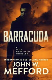 Barracuda (Jack Whitfield 06) by John W. Mefford