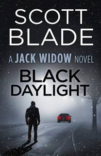 Black Daylight (Jack Widow 11) by Scott Blade