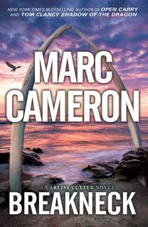 Breakneck (Arliss Cutter 05) by Marc Cameron