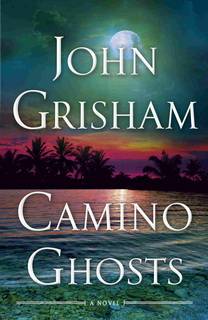 Camino Ghosts (Camino Island 03) by John Grisham