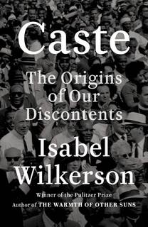 Caste by Isabel Wilkerson