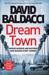 Dream Town (Aloysius Archer 03) by David Baldacci