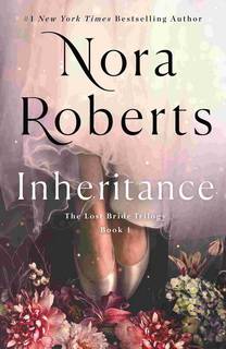 Inheritance (Lost Bride Trilogy 01) by Nora Roberts