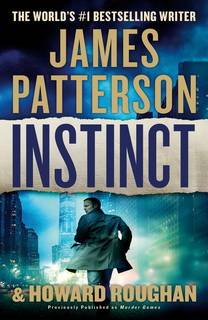 Instinct (Instinct 01) by James Patterson