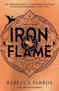 Iron Flame (The Empyrean 02) by Rebecca Yarros