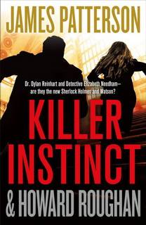 Killer Instinct (Instinct 02) by James Patterson