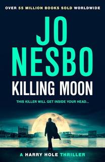 Killing Moon (Harry Hole 13) by Jo Nesbo