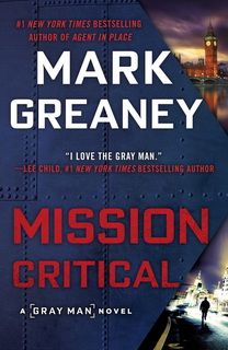 Mission Critical (Gray Man 08) by Mark Greaney