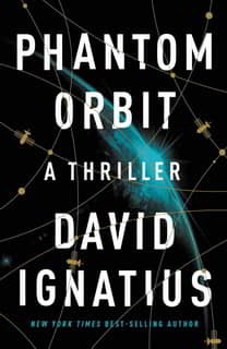 Phantom Orbit by David Ignatius