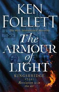 The Armour of Light (Kingsbridge 04) by Ken Follett