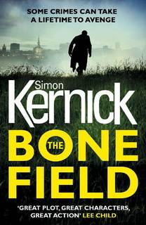 The Bone Field (The Bone Field 01) by Simon Kernick