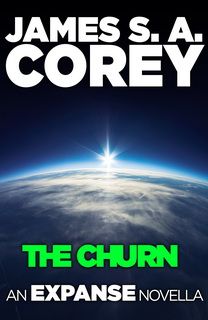 The Churn (The The Expanse 3.5) by James S. A. Corey