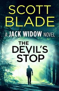 The Devil's Stop (Jack Widow 10) by Scott Blade