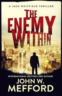 The Enemy Within (Jack Whitfield 05) by John W. Mefford