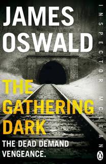 The Gathering Dark (Inspector McLean 08) by James Oswald