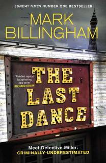 The Last Dance (Detective Miller 01) by Mark Billingham