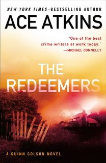 The Redeemers (Quinn Colson 05) by Ace Atkins