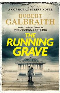 The Running Grave (Cormoran Strike 07) by Robert Galbraith