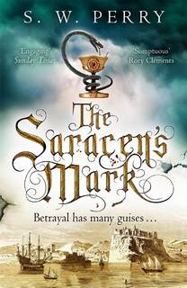 The Saracen's Mark (Nicholas Shelby 03) by S.W. Perry