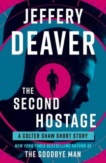 The Second Hostage (Colter Shaw 1.5) by Jeffery Deaver