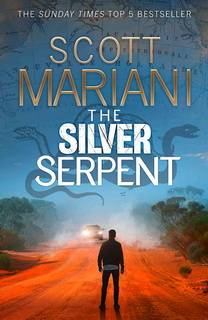 The Silver Serpent (Ben Hope 25) by Scott Mariani