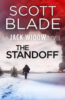 The Standoff (Jack Widow 12) by Scott Blade