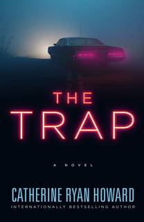 The Trap by Catherine Ryan Howard