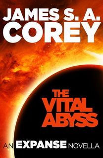 The Vital Abyss (The Expanse 5.5) by James S. A. Corey